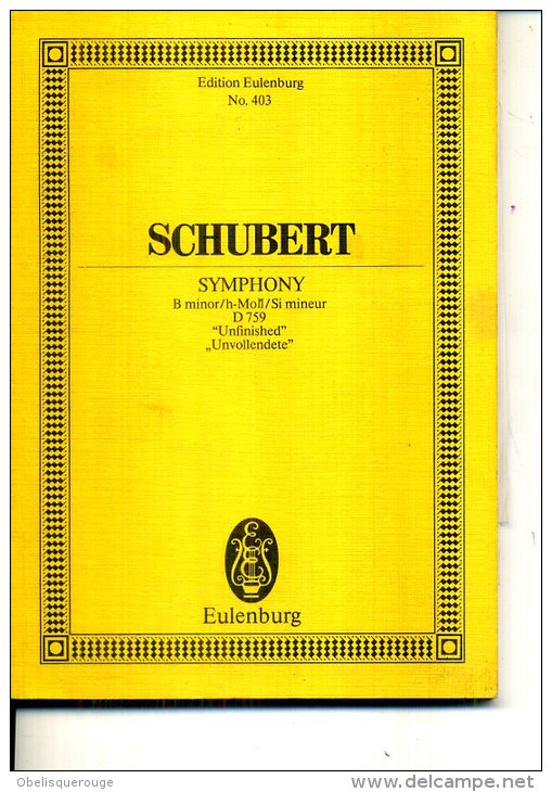 SCHUBERT SYMPHONY B MINOR ED EULENBURG N +403 - Musica