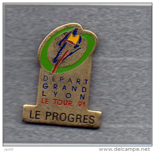 Pin´s  Sport  Cyclisme, Départ  Grand  LYON, Le  Tour  De  France  91  Avec  Le  Journal  Le  Progrès - Radsport