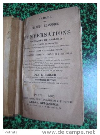 Sadler. Manuel Classique De Conversations Françaises Et Anglaises En Une Série De Dialogues, Destinés à Faciliter La Pra - Other & Unclassified