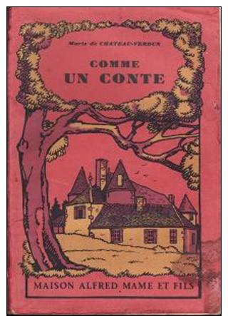 Comme Un Conte  Marie De Chateau-Verdun - 1901-1940