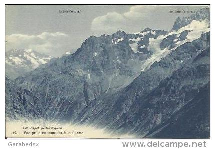 CPA "Les Alpes Pittoresques" N°219 - Vue Prise En Montant à La Pilatte (C. Artige, éditeur - Cliché Piaget Louis). - Autres & Non Classés