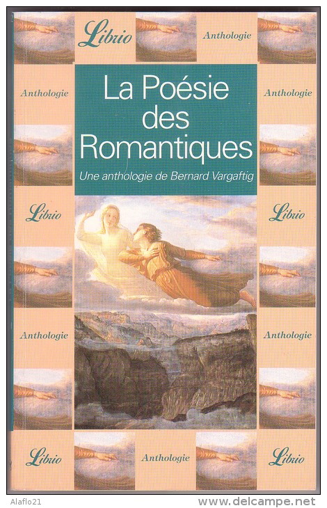 La POESIE Des ROMANTIQUES - Bernard Vargaftig - Auteurs Français