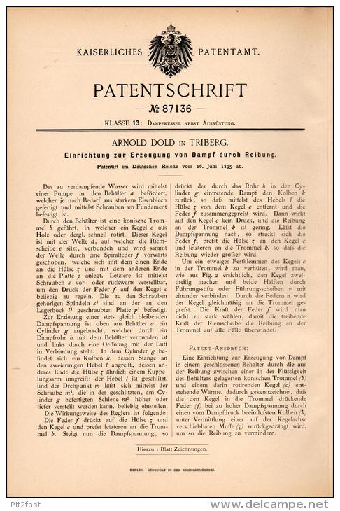 Original Patentschrift - A. Dold In Triberg , 1895 , Apparat Zur Erzeugung Von Dampf Durch Reibung !!! - Maschinen