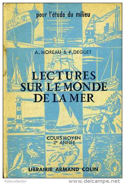 Scolaire : Lectures Sur Le Monde De La Mer Par Deguet Et Moreau - 6-12 Years Old