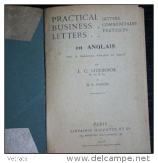 Practical Business Letters, Lettres Commerciales Pratiques Par 0'Connor JC  & D.P. Hugon(en Anglais, Hachette - 1908), - Other & Unclassified