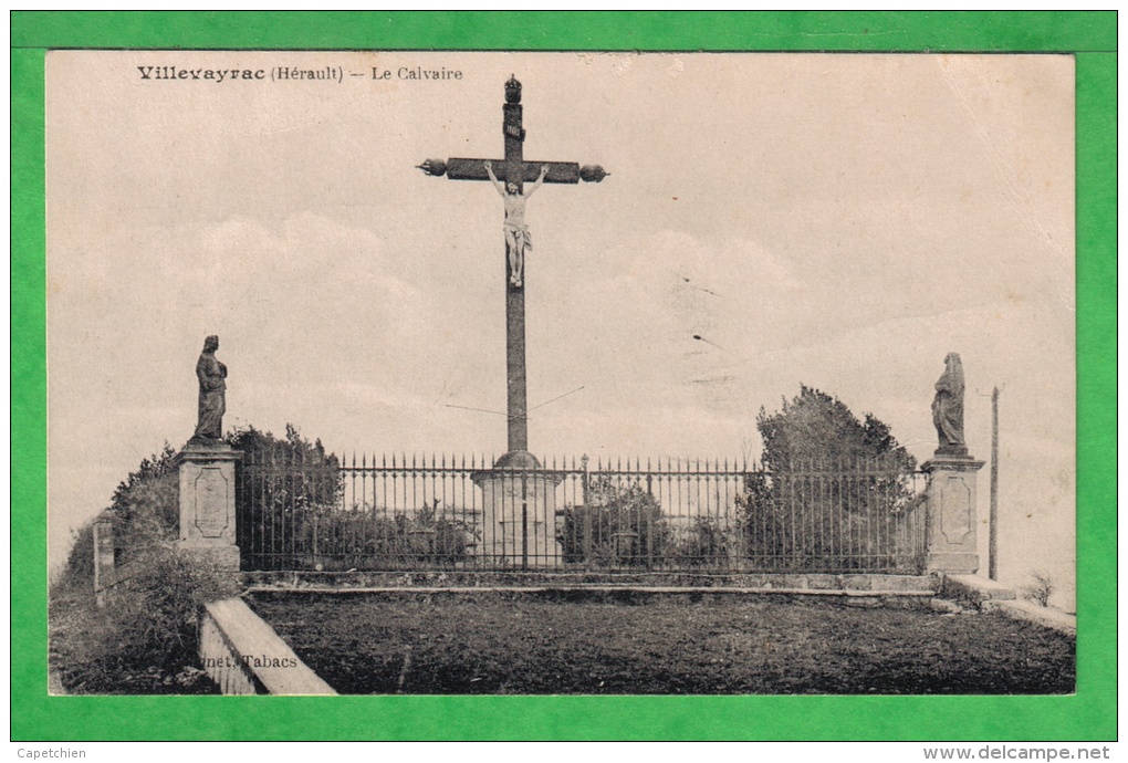 VILLEVAYRAC - LE CALVAIRE-  Carte écrite En 1925 - Monuments