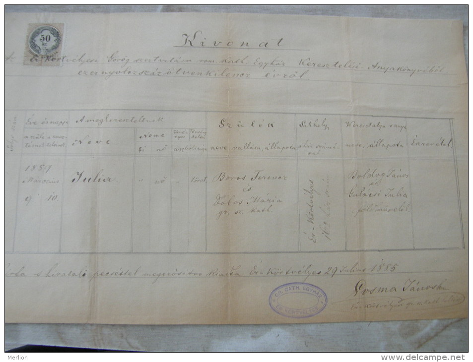 Old Birth Document - Hungary- Romania Érkörtvélyes   CurtuiÈ™eni -Bihar - Érmihályfalva - Julia -Boros Ferenc  1885 DC9. - Birth & Baptism