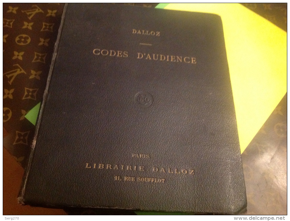 Les Code D Audience Dalloz Suivie Des Lois Ordonnance Et Décret S'y Rattachant 1925 - Derecho