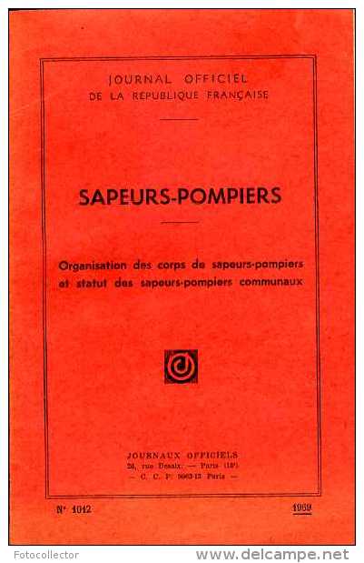 Journal Officiel N° 1012 Sapeurs-Pompiers : Organisation Des Corps De SP Et Statut Des SP Communaux - Pompiers