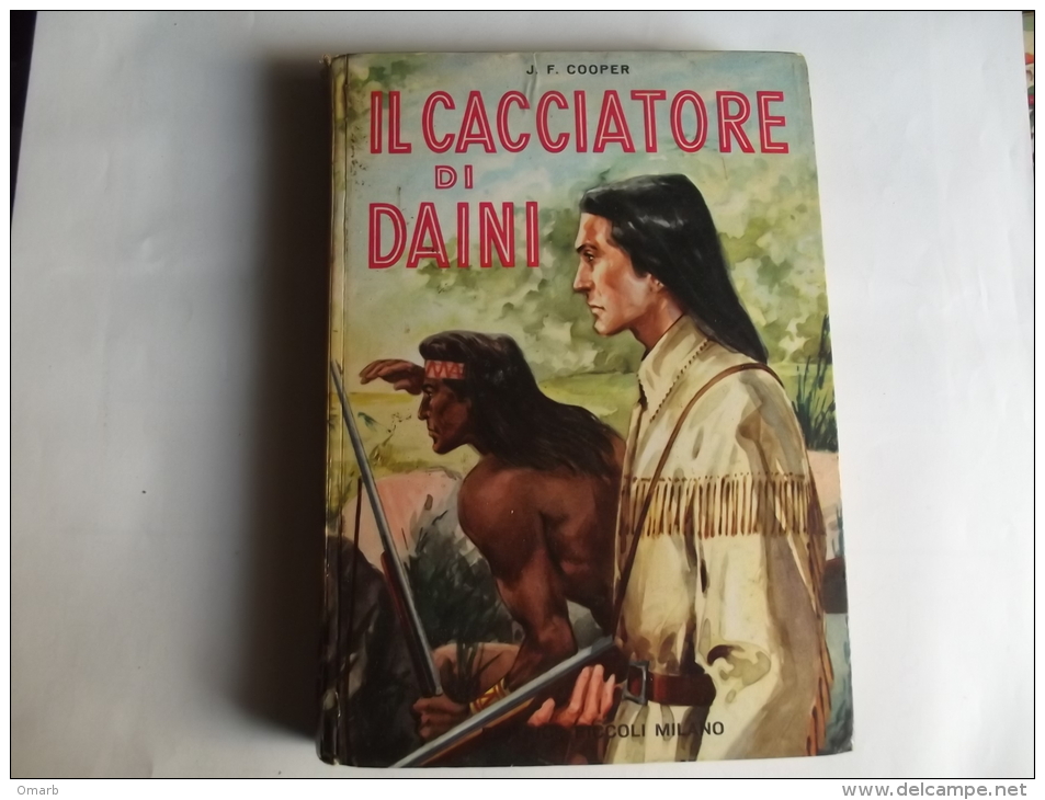 Lib215 Il Cacciatore Di Daini, Cooper, Editrice Piccoli Milano, Biblioteca La Ginestra, Anni ´50, Illustrazioni - Enfants Et Adolescents