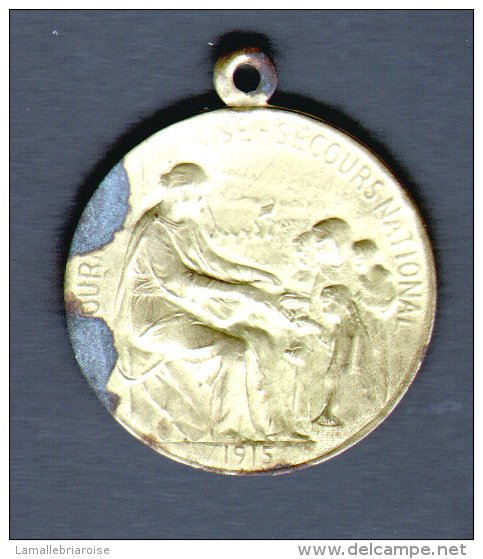 MILITARIA - MEDAILLE 32 Mm - MEDAILLE: JOURNEE FRANCAISE SECOURS NATIONAL 1915 - France