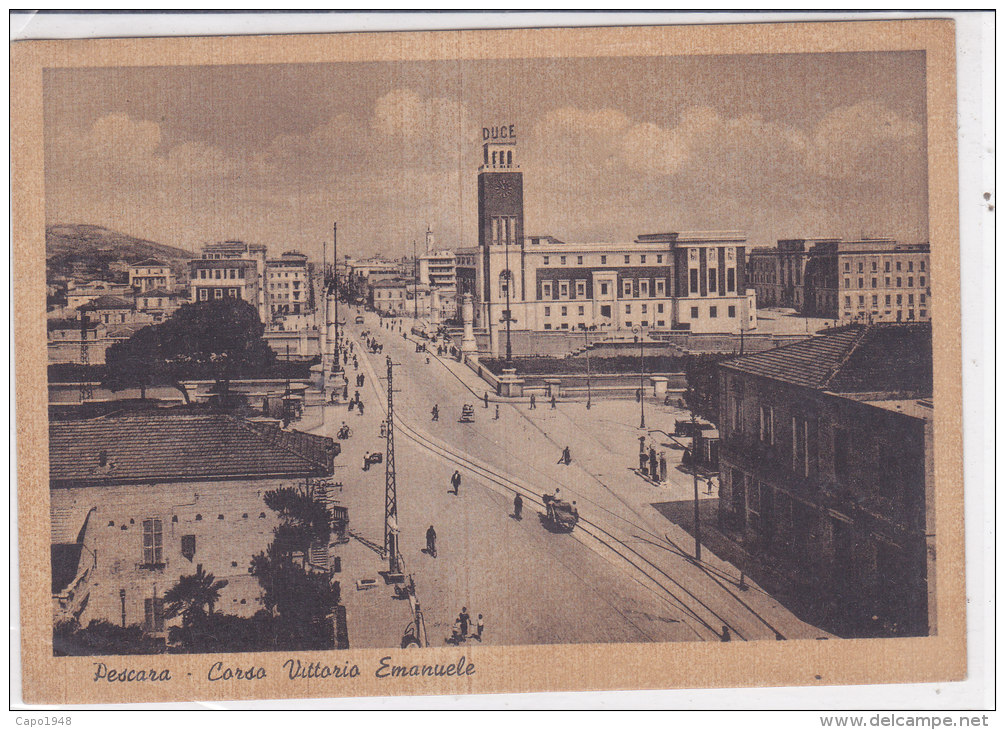 CARD PESCARA CORSO VITT. EM.  ANIMATA TORRE DEL PALAZZO INSEGNA "DUCE" FASCISMO    COME DA SCANNER  -FG-V-2-0882-18265 - Pescara