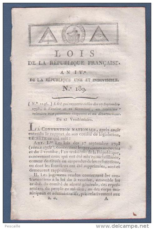 LOIS DE LA REPUBLIQUE AN IV - LOIS SUR SUSPECTS ET DESARMEMENT - MANDATS CONTRAIRES AUX LOIS DES 5 ET 13 FRUCTIDOR - Gesetze & Erlasse