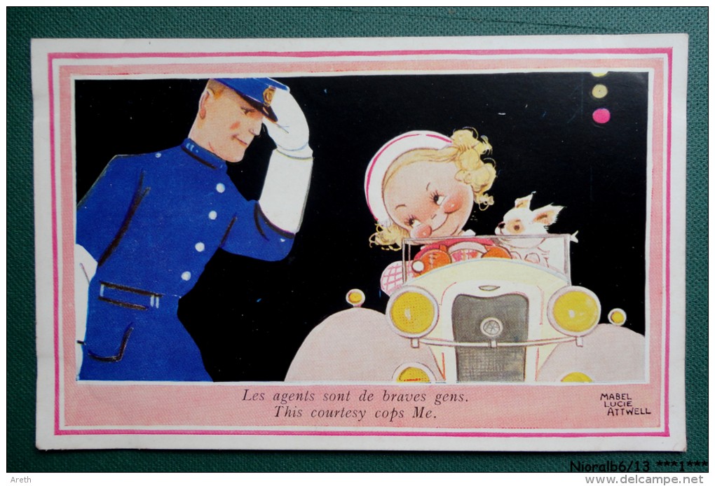 CPA Illustrateur: Mabel Lucie ATTWELL  - "Les Agents Sont De Braves Gens" ~~ "This Courtesy Cops Me" - Attwell, M. L.