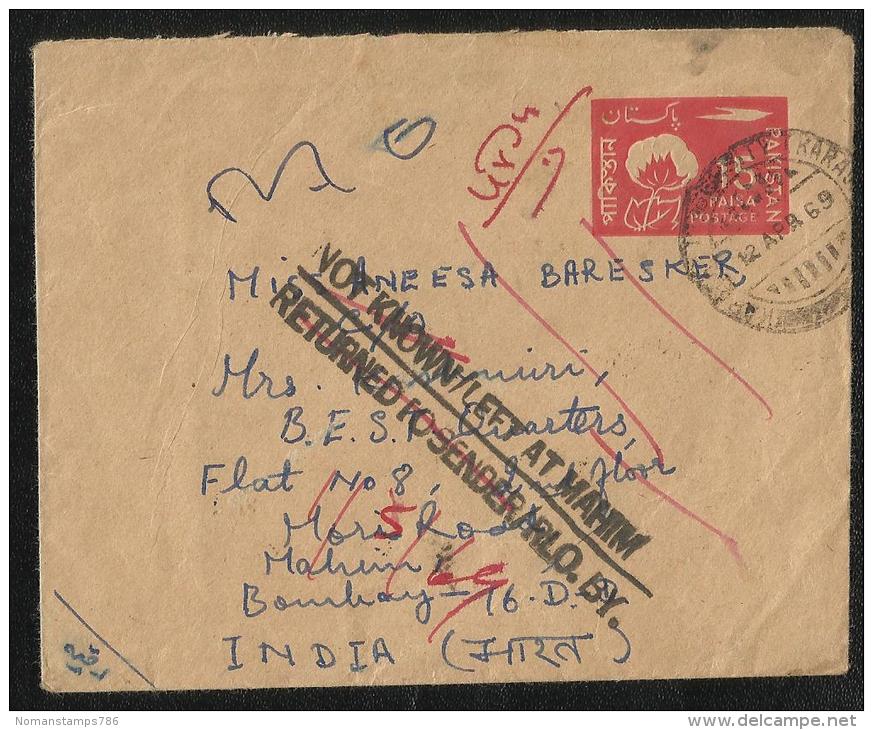 Pakistan 1969 Postal Stationery Used Cover Returned  To Sender Postmark Pakistan To India - Pakistan