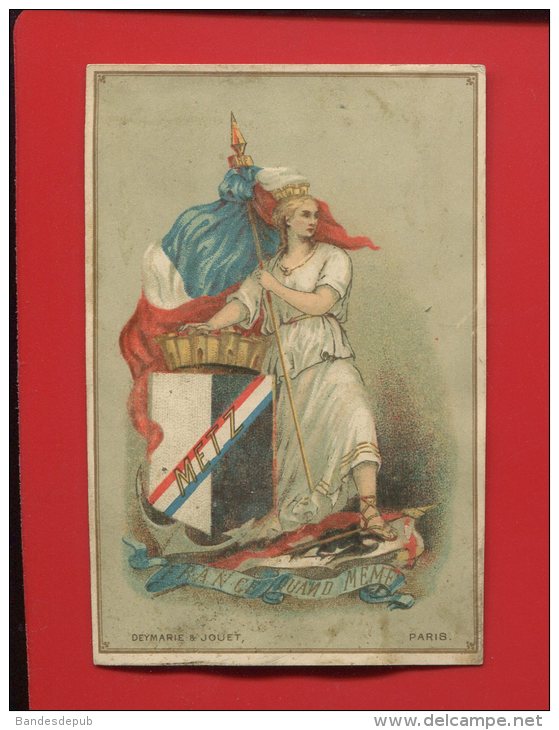 RARE METZ STRASBOURG SEDAN ALSACE  LIRE ODE AU DOS  CHROMO LA LORRAINE PATRIOTISME DEYMARIE JOUET - Autres & Non Classés