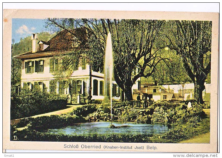 AK SCHWEIZ BERN Schloss Oberried BELP  KNABEN- INSTITUT JSELI OLD POSTCARD - Belp