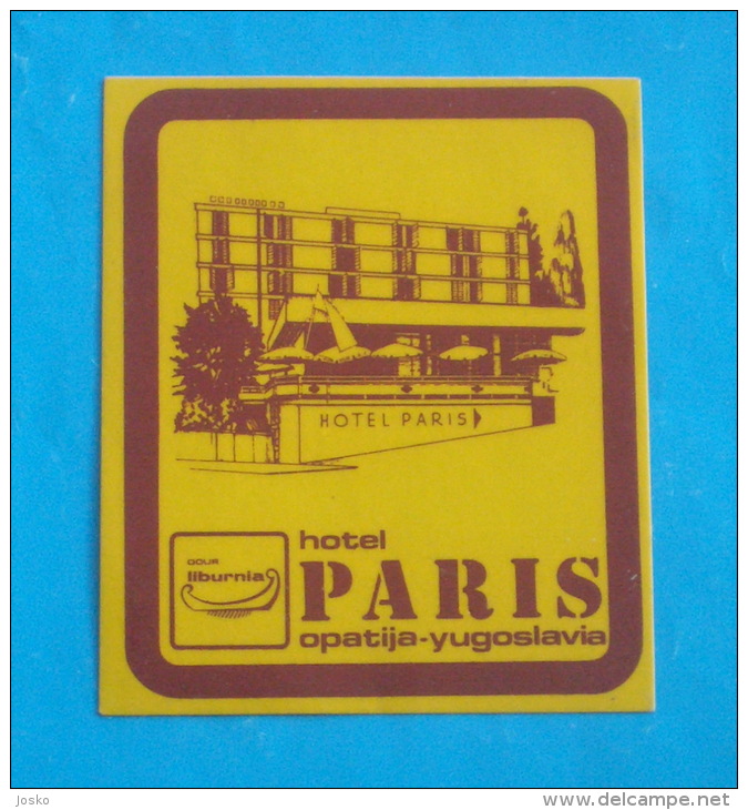 HOTEL PARIS -  Opatija ( Croatia - Ex Yugoslavia ) * Vintage Hotel Label - Etiketten Van Hotels