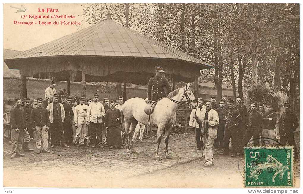 D 02  - La Fere - 17ème Régiment D'artillerie -Dressage-Leçon Du Montoire- Militaria - Militaires  - Régiments - Chevaux - Autres & Non Classés