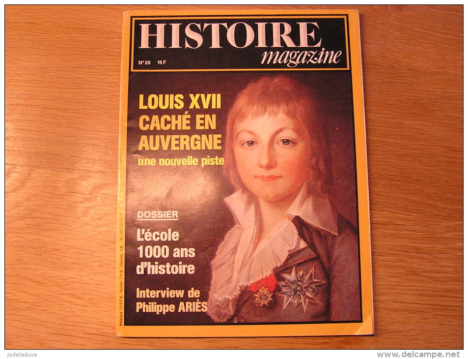 HISTOIRE MAGAZINE N° 20 Louis XVII En Auvergne 1000 Ans D´ école Baltique Strasbourg Hausser Hitler Affaire Du Temple - Histoire