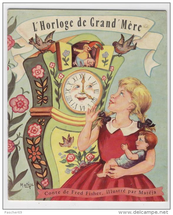 L'HORLOGE DE GRAND'MERE   (CONTE De Fred Fisher)  (3 Scans)   /  N° A3 - Cuentos