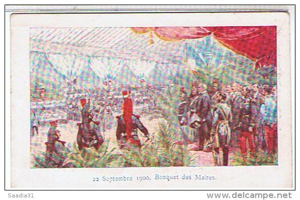 22 SEPTEMBRE  1900  BANQUET  DES  MAIRES   DESSIN   BE  1G676 - Political Parties & Elections