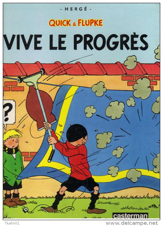 QUICK ET FLUPKE  " VIVE LE PROGRES " CASTERMAN  DE 1987 - Quick Et Flupke