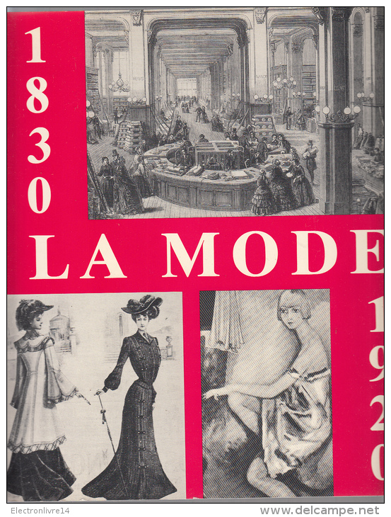 La Mode 1830-1920 Par Gerard Ed Meddens Magnifique 25x28 Cm - Mode