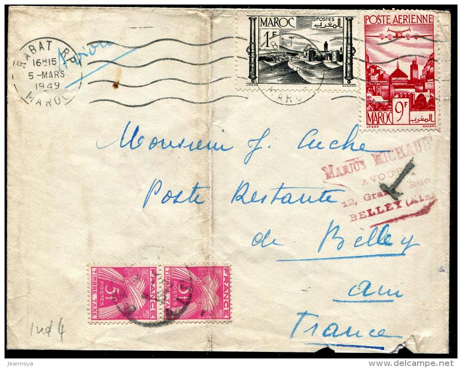 MAROC - N° 251 + PA 60, SUR LETTRE AVION, O.M. RABAT LE 5/3/1949, POUR BELLEY AVEC TAXE FRANCAISE N° 85 PAIRE - TB - Lettres & Documents