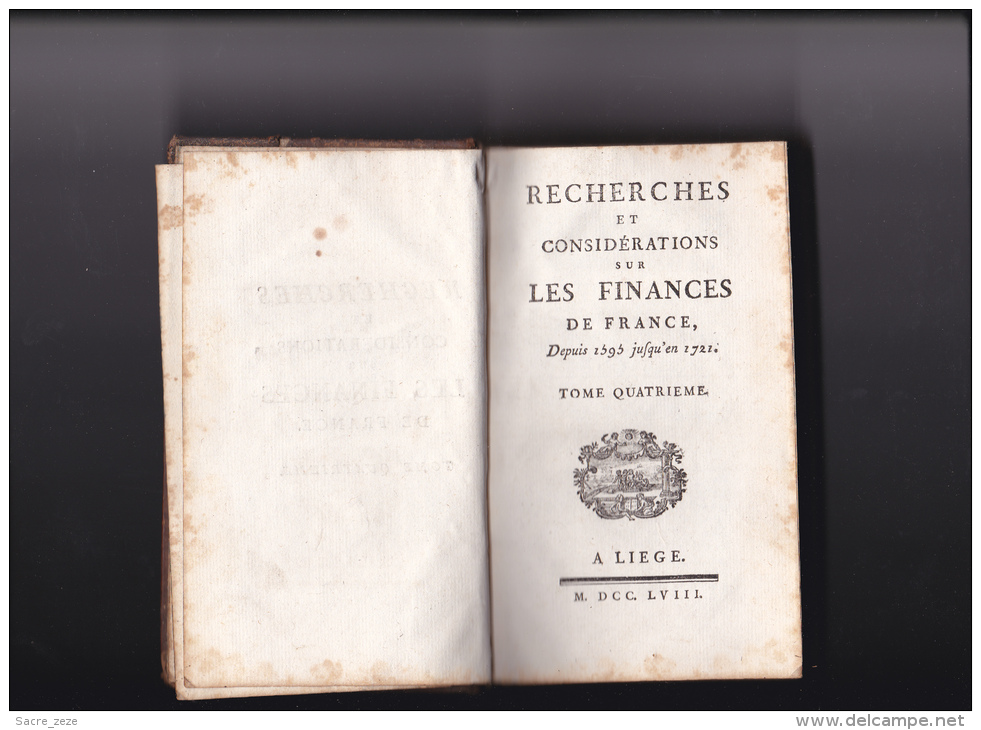 RECHERCHES Et Considérations Sur Les Finances De La France-Forbonnais-1758-tome IV - 1701-1800