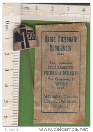 PO2245C# DISTINTIVO OPERA NAZIONALE DOPOLAVORO - SPILLETTA PIN FASCISTA CON BUSTINA - Altri & Non Classificati