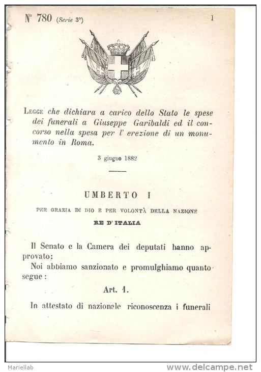 GARIBALDI GIUSEPPE.REGGIO DECRETO.CHE SONO A CARICO DELLO STATO LE SPESE PER IL FUNERALE ED IL MONUMENTO.1882-X961 - Documenti