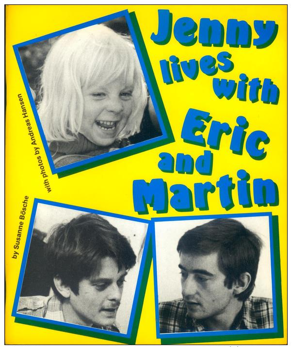 Gay-themed Photobook: "Jenny Lives With Eric And Martin" - Susanne Bösche / Andreas Hansen - Gay Men's Press - 1983 - Picture Books