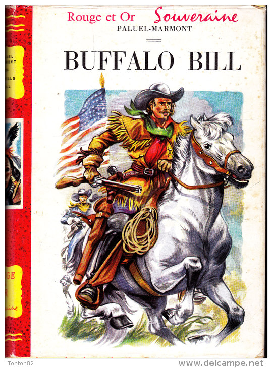 Paluel-Marmont - Buffalo Bill  - Bibliothèque Rouge Et Or Souveraine - ( 1955 ) . - Bibliotheque Rouge Et Or