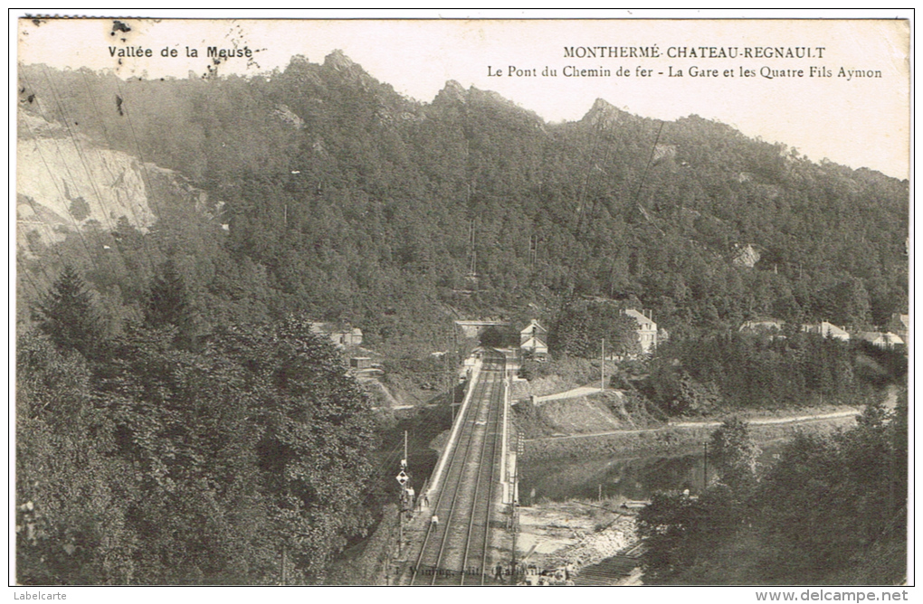 ARDENNES 08.MONTHERME CHATEAU REGNAULT LE PONT DE CHEMIN DE FER LA GARE ET LES QUATRE FILS AYMON - Montherme