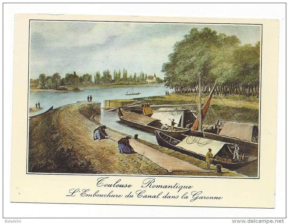 CPM - TOULOUSE Romantiques (31) L´ Embouchure Du Canal Dans La Garonne. REPRO Lithographie Animée Bateau - Toulouse