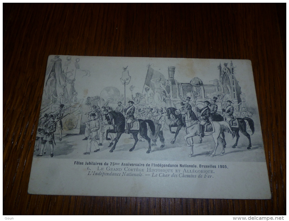 BC6-4-360-2LC43 Fêtes Jubilaires 75ème Anniversaire Indépendance Nationale Bruxelles 1905 Le Char Du Chemin De Fer - Feesten En Evenementen