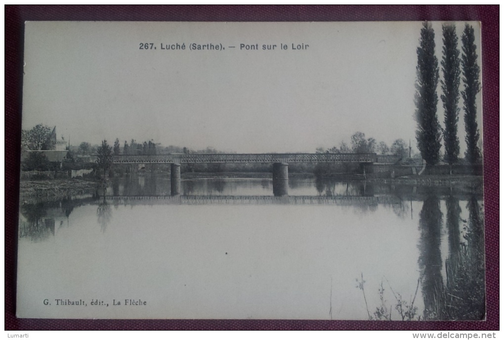 D72 - N°267 - LUCHE ( Sarthe ) - Pont Sur Le Loir . - Luche Pringe