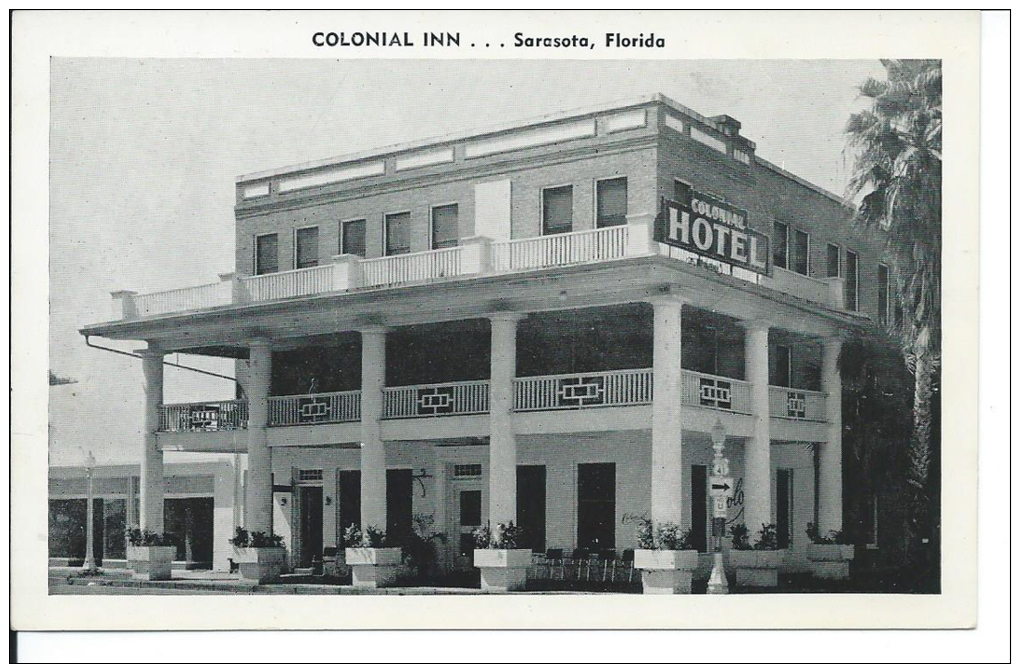 Colonial Inn, Sarasota, Florida, FL 1950's Black And White Postcard # 8711 - Sarasota