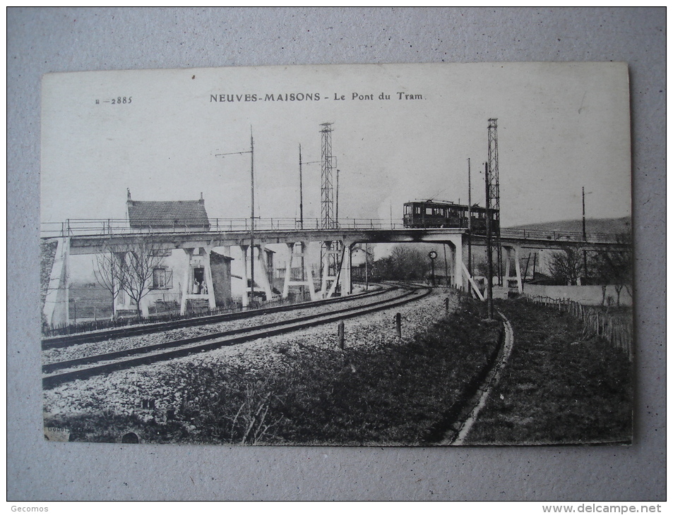 CPA 54 - NEUVES-MAISONS - PONT DU TRAM (Tram Sur Pont SNCF....) - Neuves Maisons