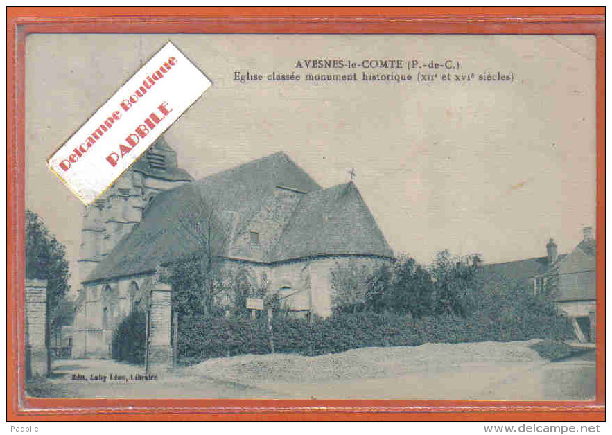 Carte Postale 62. Avesnes-le-comte L'église Classée Monument Historique Trés Beau Plan - Avesnes Le Comte