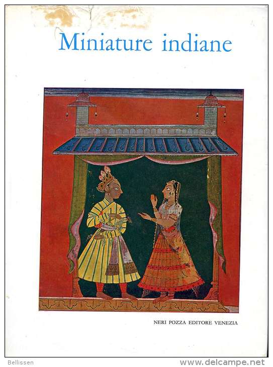 Miniature Indiane Dal XV Al XIX Secolo, Catalogo Della Mostra A Cura Di Robert SKELTON, Ed. Neri Pozza, Venzia 1960 ART - Colecciones