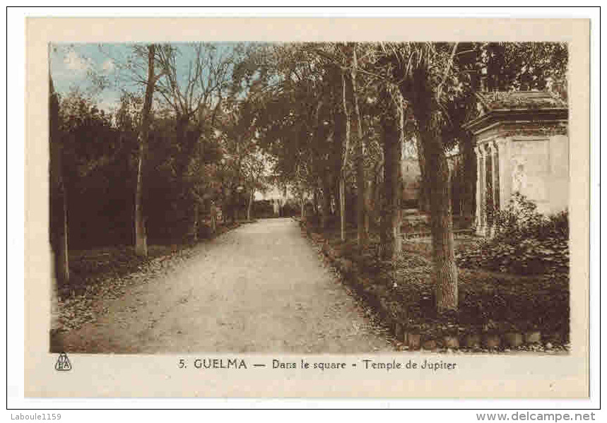 GUELMA :  " Dans Le Square - Temple De Jupiter " Carte Couleur - Guelma