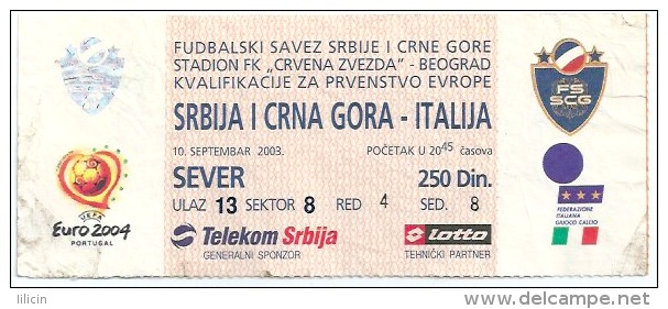 Sport Match Ticket UL000065 - Football (Soccer / Calcio): Serbia & Montenegro Vs Italy: 2003-09-10 - Tickets D'entrée