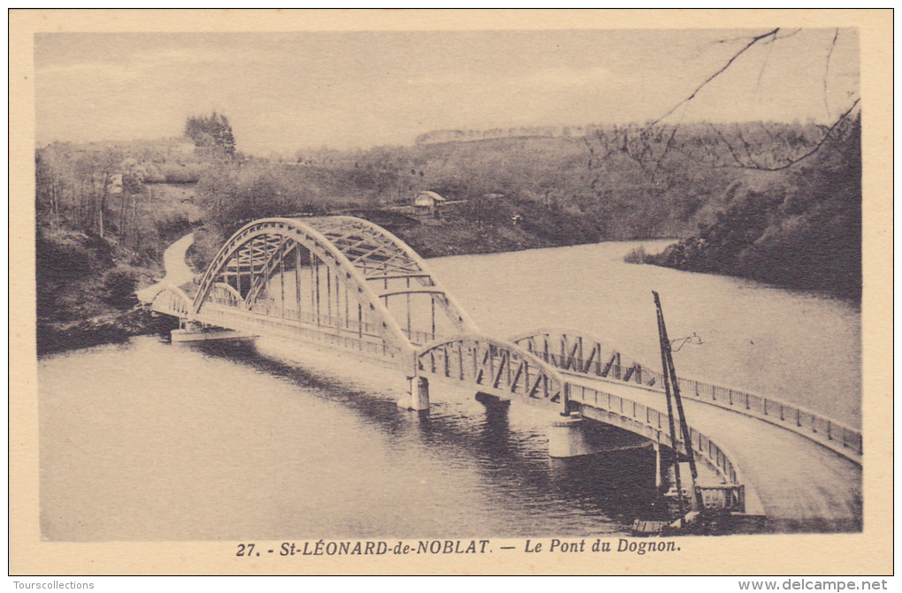 CPA 87 @ SAINT LEONARD DE NOBLAT @ Le Pont Du Dognon @ - Saint Leonard De Noblat