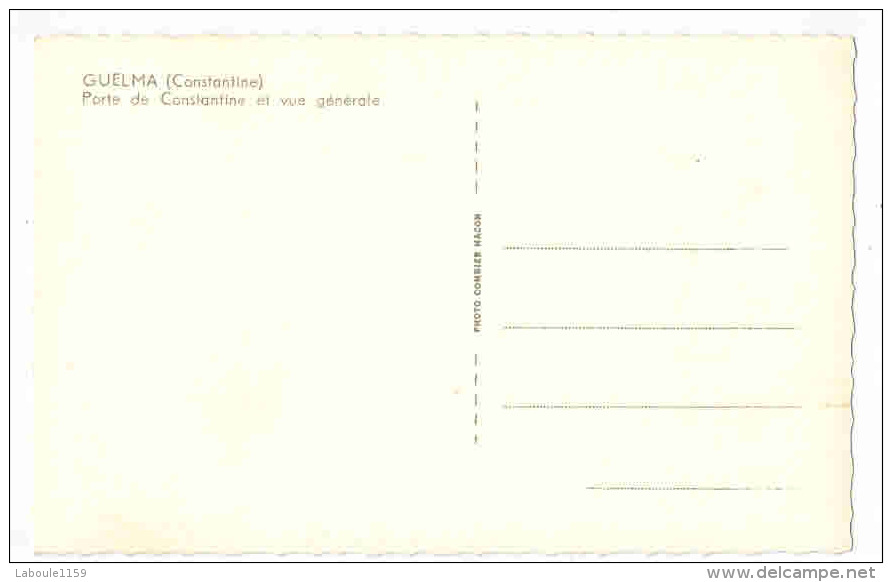 GUELMA ( Constantine ) : " Porte De Constantine Et Vue Générale " - Guelma