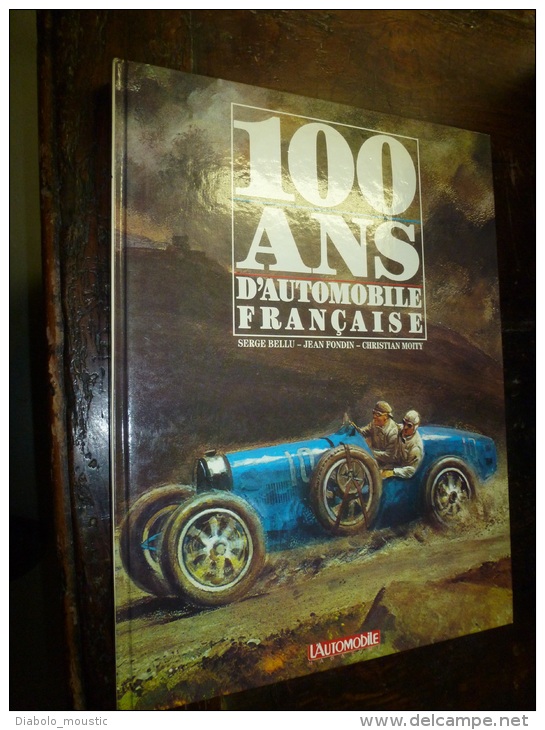 100 Ans D'AUTOMOBILES Françaises  S.E.T.T.F  1984 - Auto