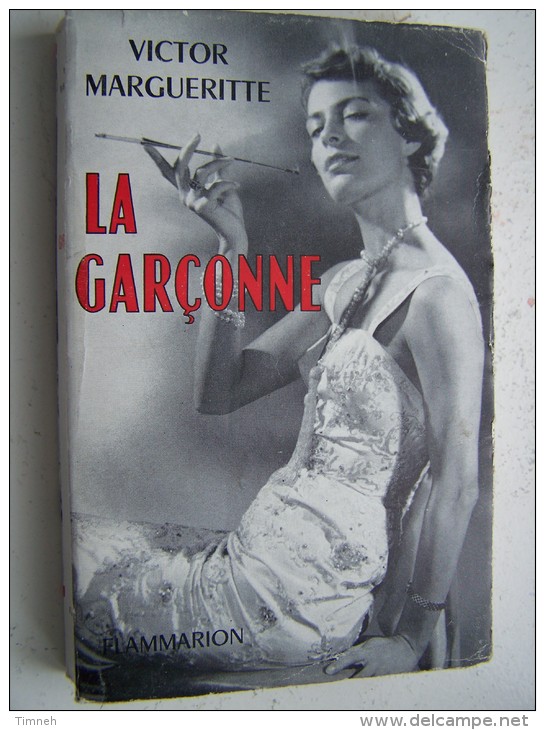 LA FEMME EN CHEMIN La Garçonne Roman De VICTOR MARGUERITE 1957 FLAMMARION Couverture Andrée DEBAR FILM - Cinéma / TV