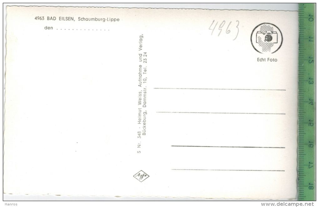 Bad Eilsen,  Verlag: Helmut Weiss, Bückeburg, POSTKARTE, Erhaltung: I-II, Karte Wird In Klarsichthülle Verschickt - Schaumburg