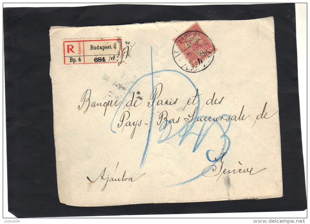 Hongrie - Devant De Lettre Recommandee De Budapest  Pour Genève Suisse - Storia Postale